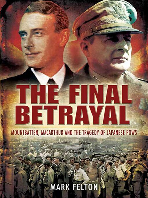 Title details for The Final Betrayal by Mark Felton - Available